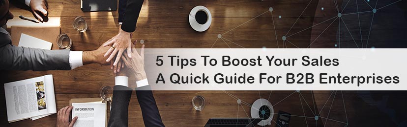 5-tips-to-boost-your-sales-a-quick-guide-for-b2b-enterprises