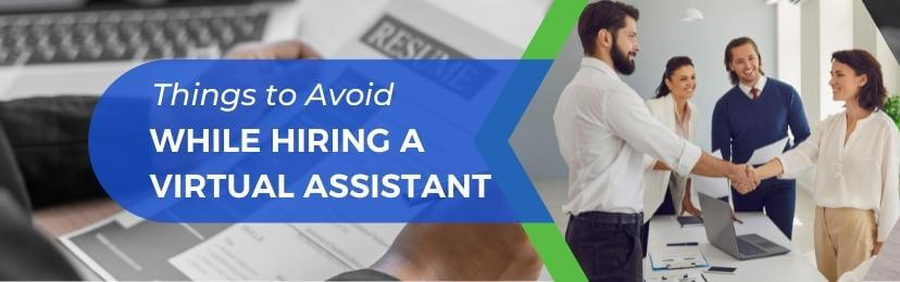 Things-To-Avoid-While-Hiring-A-Virtual Assistant